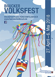 Brucker Volksfest 2018 - Volksfest Fürstenfeldbruck vom 27. April bis 6. Mai 2018 - Das Programm